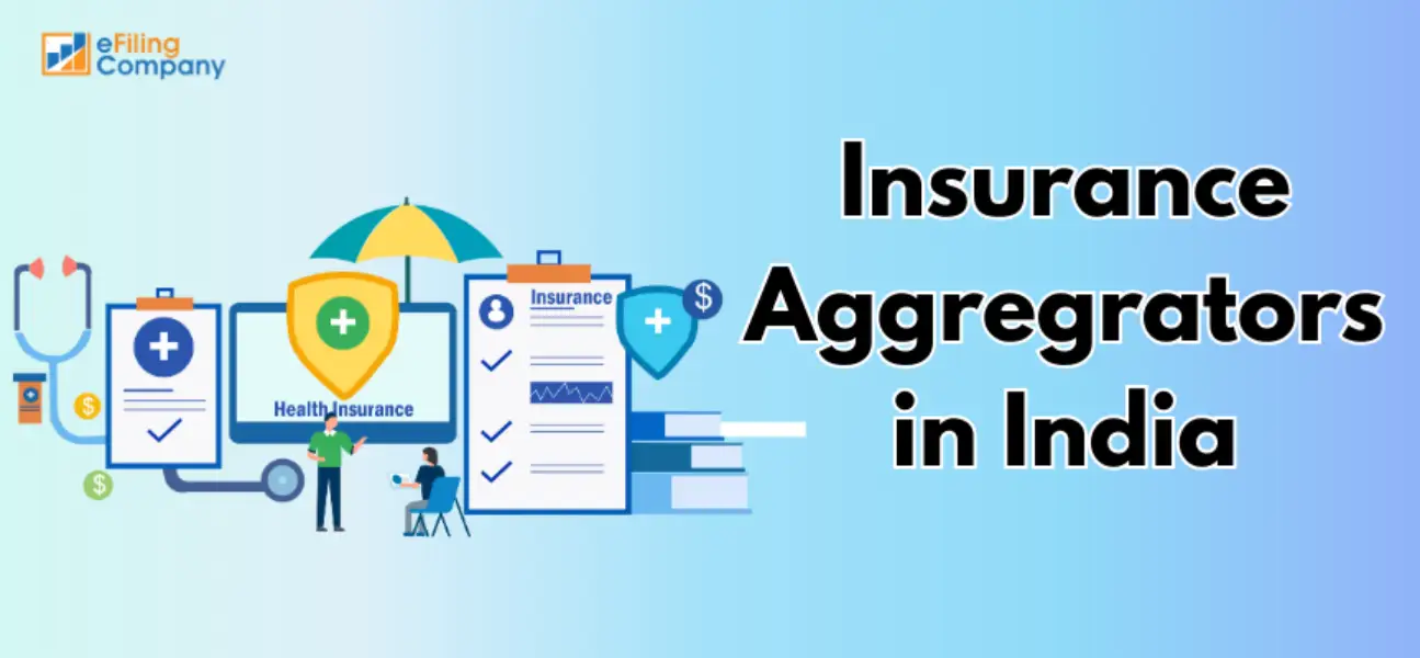 Insurance Aggregators in India - efiling company 